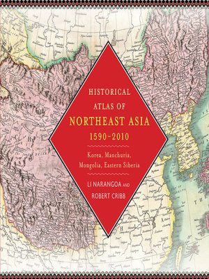 cover image of Historical Atlas of Northeast Asia, 1590-2010